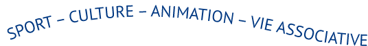 Sport – Culture – Animation – Vie associative Sport – Culture – Animation – Vie associative